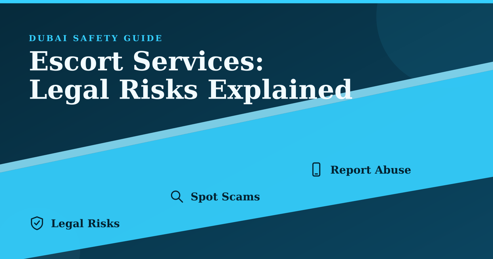 Dubai Escort Services Guide: Legal Risks and Safe Booking Tips